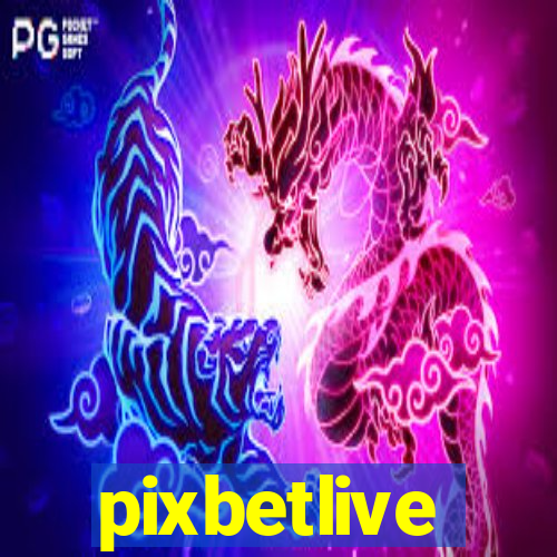 pixbetlive