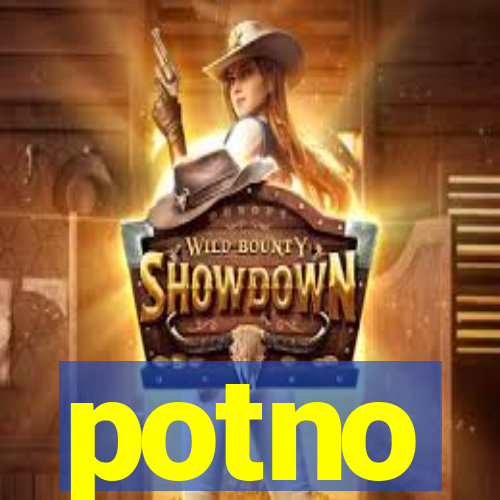 potno