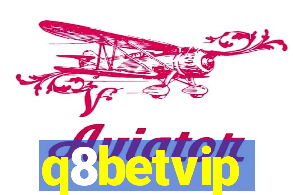 q8betvip