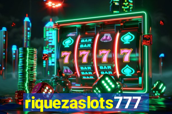 riquezaslots777