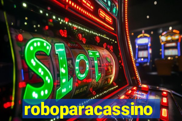 roboparacassino