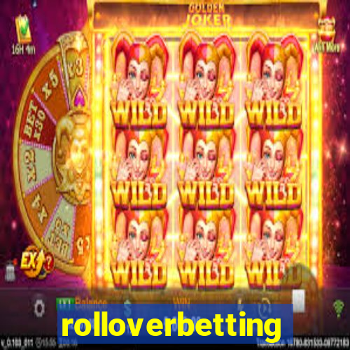 rolloverbetting