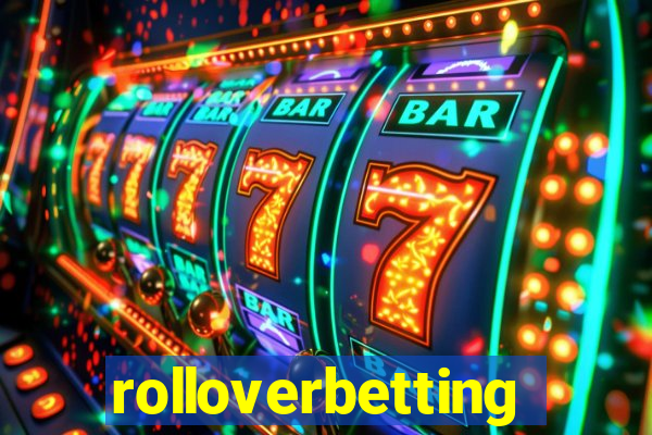 rolloverbetting