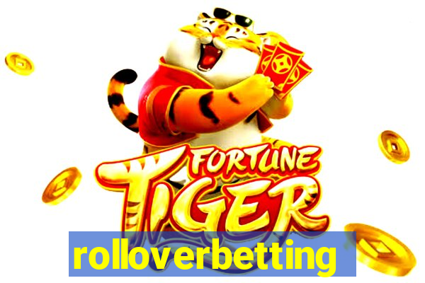 rolloverbetting