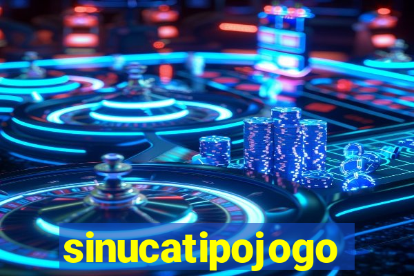 sinucatipojogo