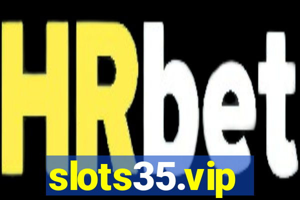 slots35.vip