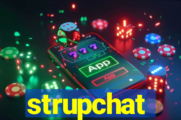 strupchat