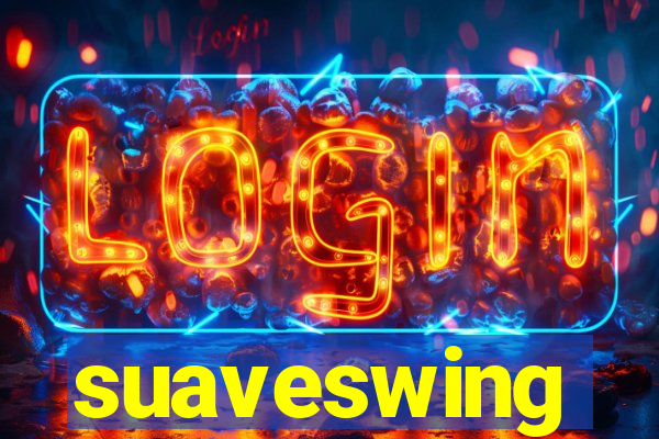 suaveswing