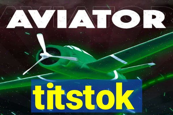 titstok