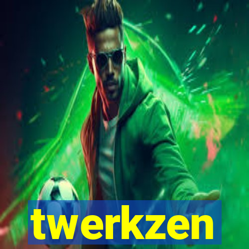 twerkzen