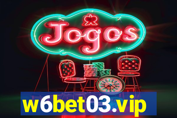 w6bet03.vip