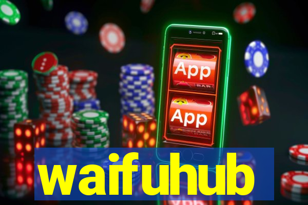 waifuhub