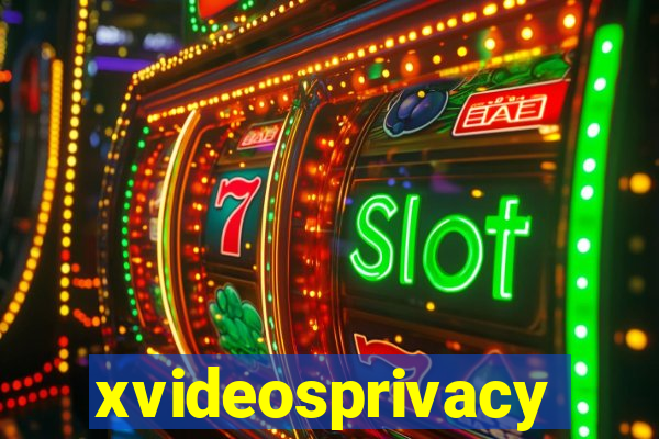 xvideosprivacy